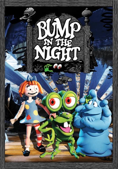 Bump In The Night