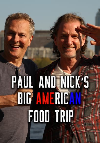 Paul & Nick's Big American Food Trip