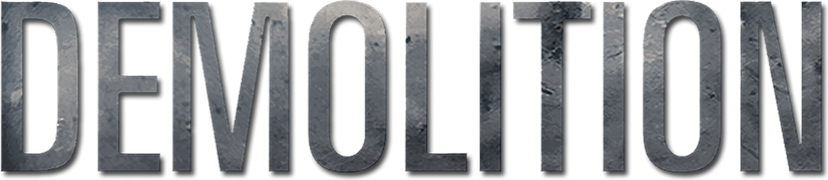 Demolition