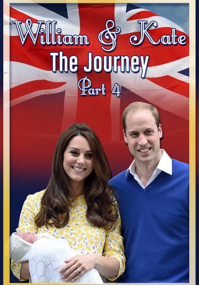 William & Kate: The Journey (Pt. 4) poster