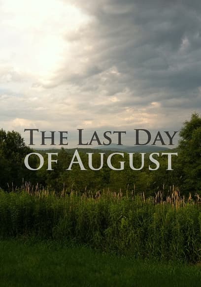 The Last Day of August poster