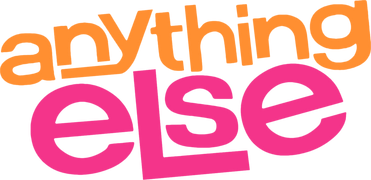 Anything Else