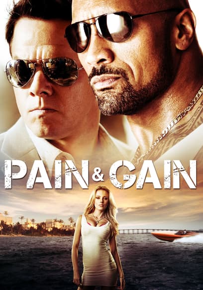 Pain & Gain