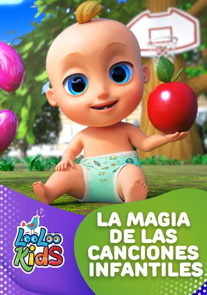 LooLoo Kids: La Magia De Las Canciones Infantiles