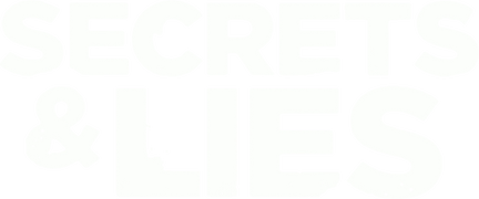 Secrets & Lies