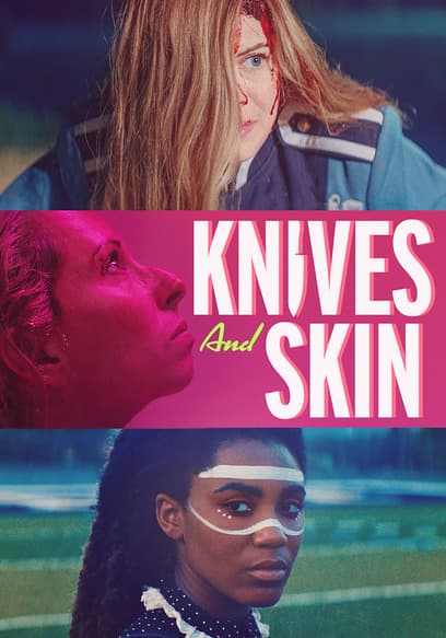Knives and Skin poster
