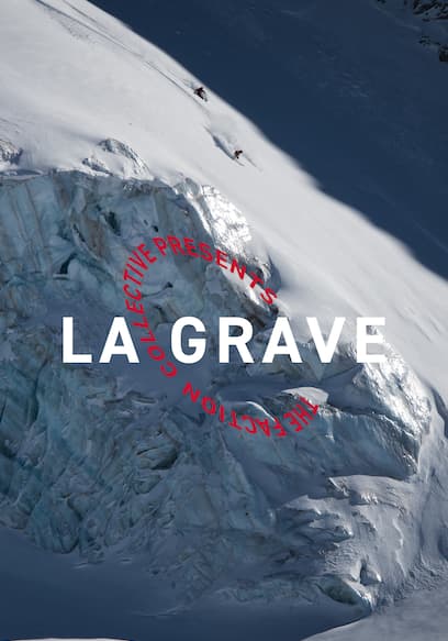 The Faction Collective Presents: La Grave