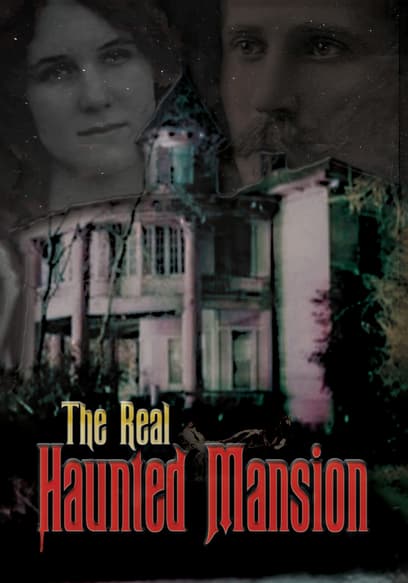 The Real Haunted Mansion