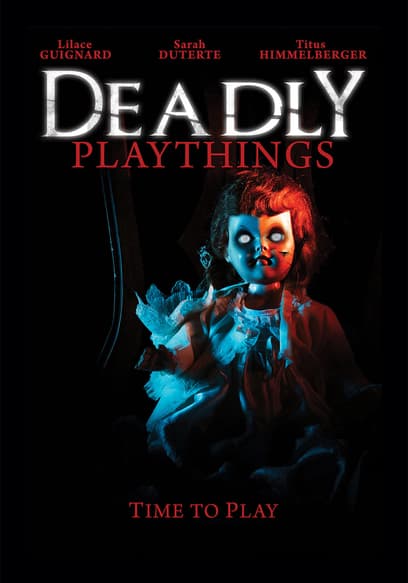 Deadly Playthings