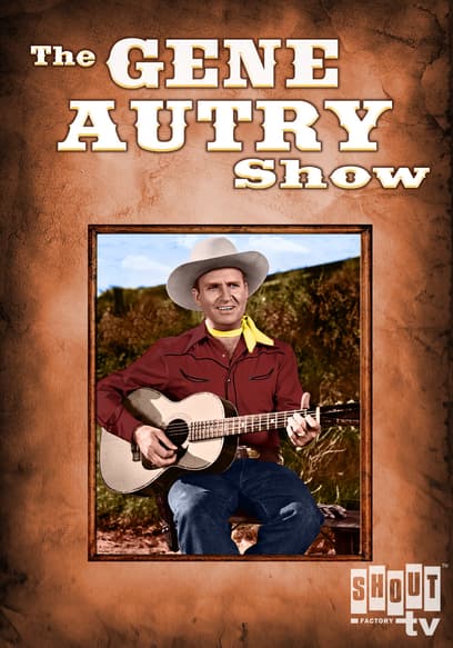 S02:E02 - The Gene Autry Show: S2 E2 - Frontier Guard