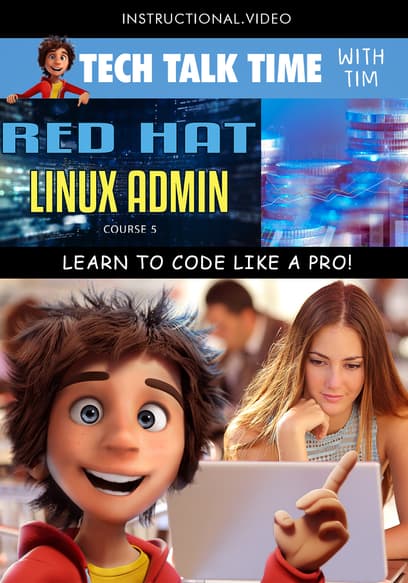 Tech Talk Time: Red Hat Linux Admin Course 5