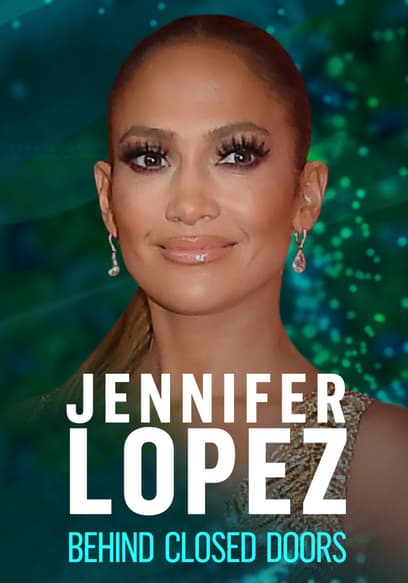 Jennifer Lopez: Behind Closed Doors poster