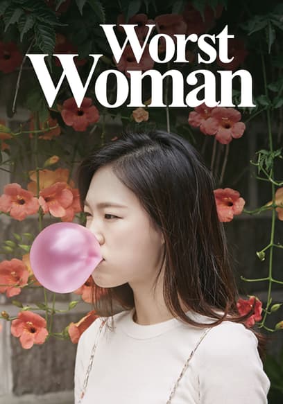 Watch Worst Woman (2016) - Free Movies | Tubi