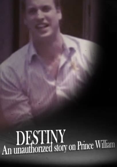 Prince William: Destiny