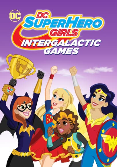 DC Super Hero Girls: Intergalactic Games poster
