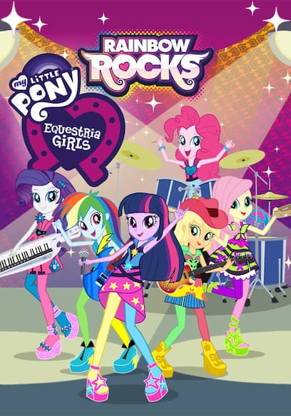 My Little Pony: Equestria Girls - Rainbow Rocks