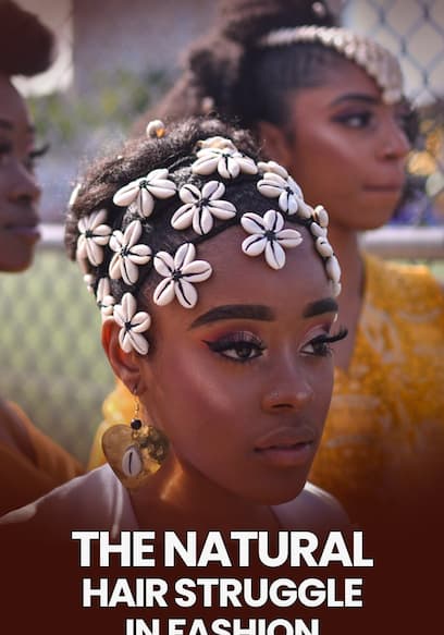 The Natural Hair Struggle in Fashion