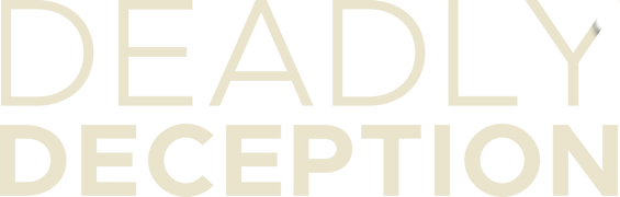 Deadly Deception
