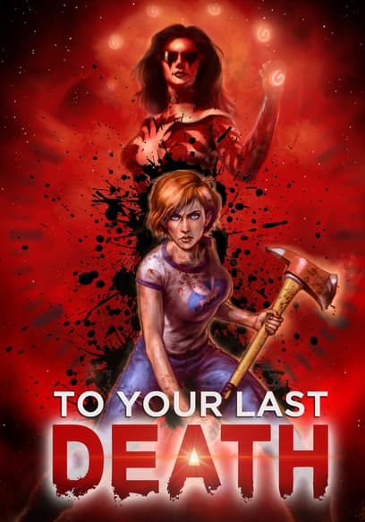 To Your Last Death