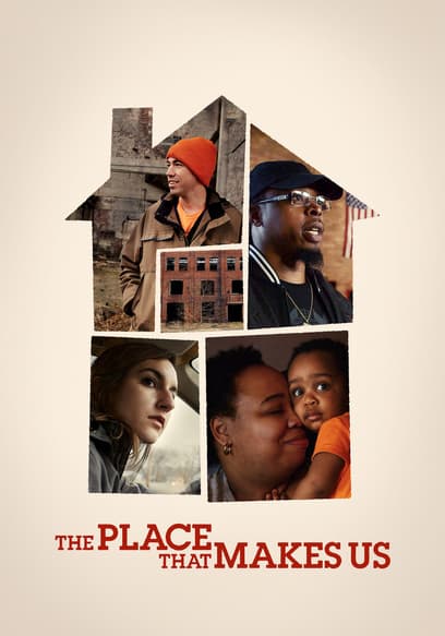 The Place That Makes Us