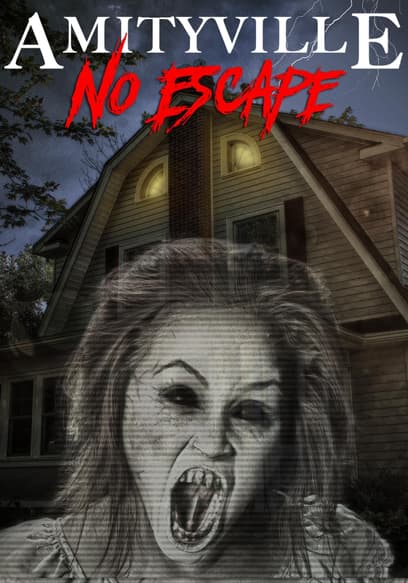 Amityville: No Escape