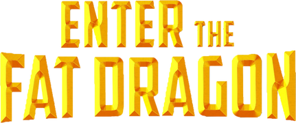 Enter the Fat Dragon