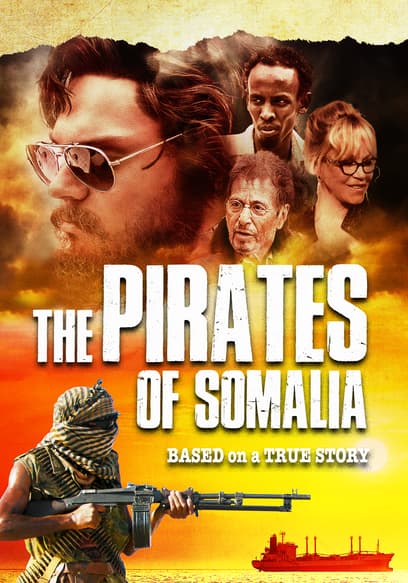 The Pirates of Somalia