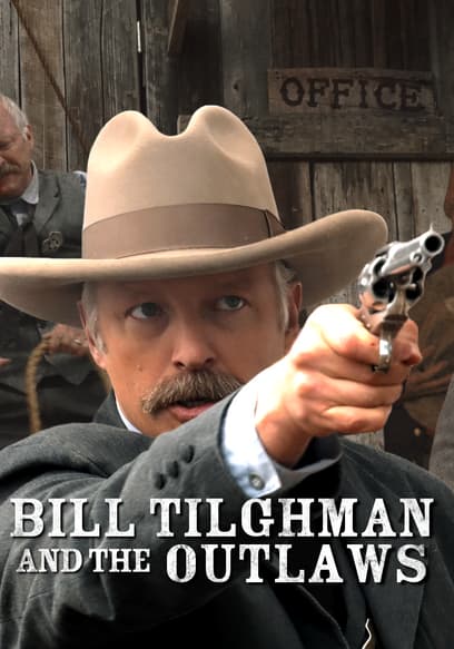 Bill Tilgman and the Outlaws