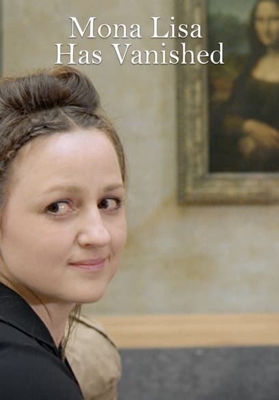 Mona Lisa Has Vanished (L'apparition De La Joconde)
