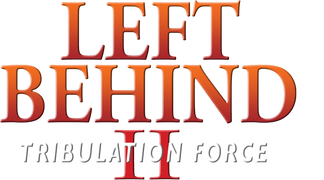 Left Behind 2: Tribulation Force