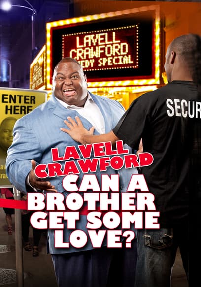 Lavell Crawford: Can a Brother Get Some Love? poster