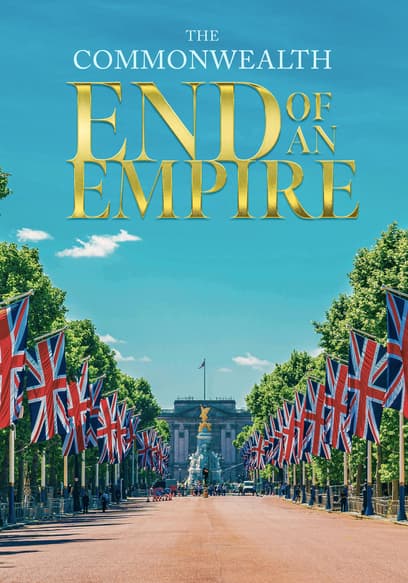 The Commonwealth: End of an Empire