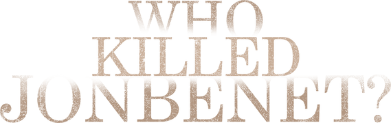 Who Killed JonBenet?