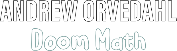 Andrew Orvedahl: Doom Math