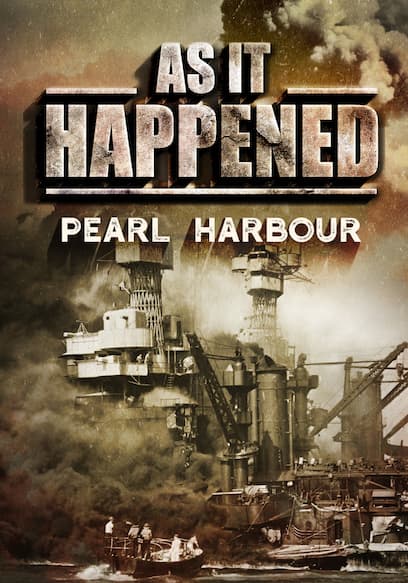 As It Happened: Pearl Harbour