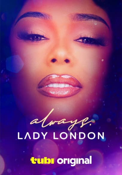 Always, Lady London