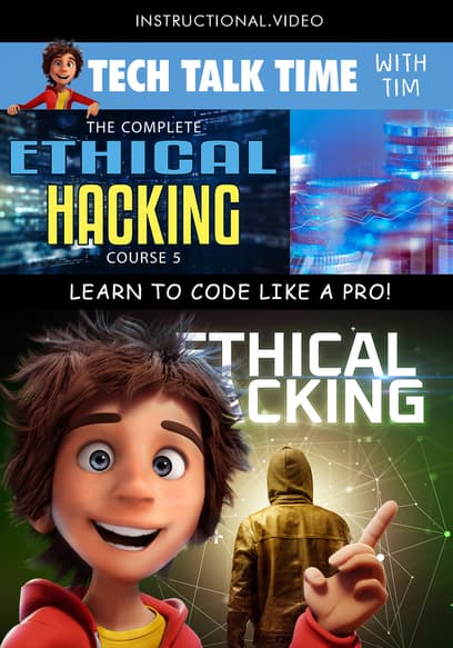 Tech Talk Time: The Complete Ethical Hacking Course 5