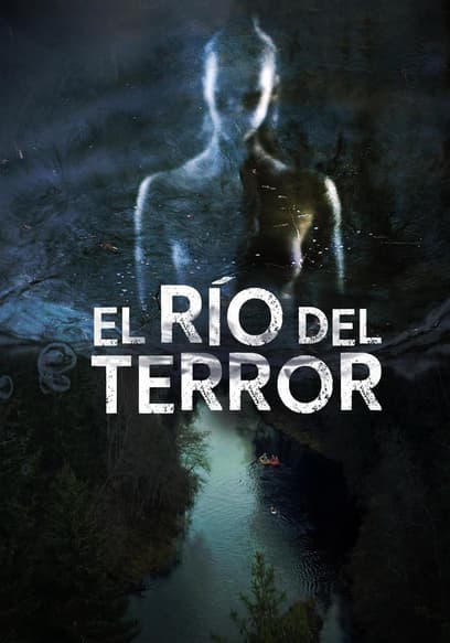 El Río Del Terror (Doblado)