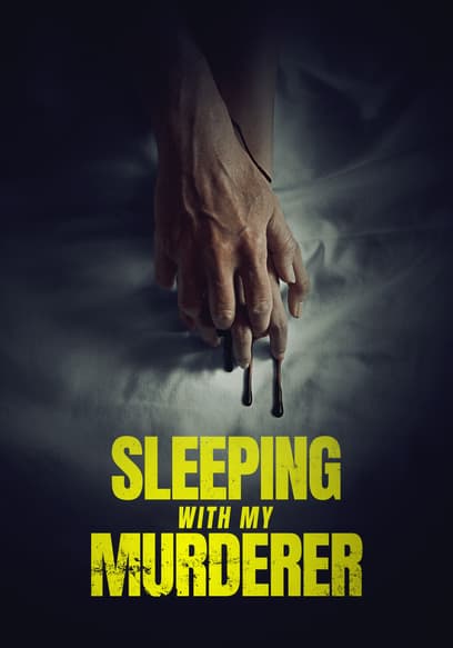 Sleeping With My Murderer