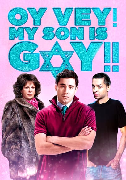 Oy Vey! My Son Is Gay!!