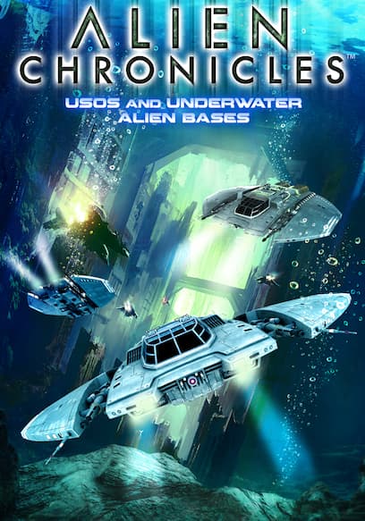 Alien Chronicles: USOs and Under Water Alien Bases