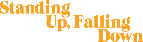 Standing Up, Falling Down