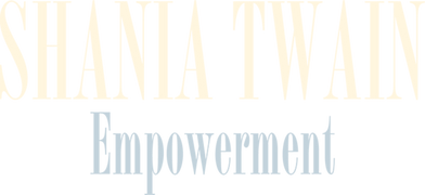 Shania Twain: Empowerment