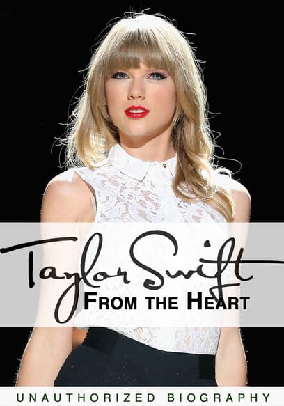Taylor Swift: From the Heart poster