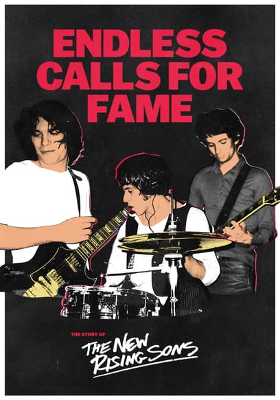 Endless Calls for Fame: The Story of the New Rising Sons