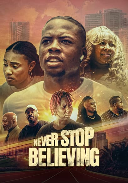Watch Never Stop Believing (2024) - Free Movies | Tubi