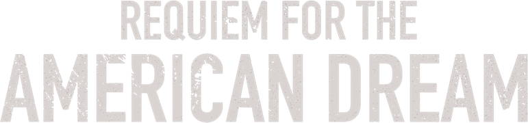 Requiem for the American Dream