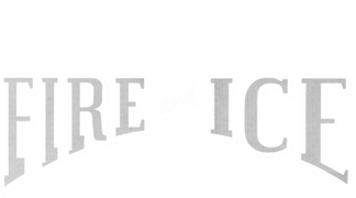 Fire and Ice