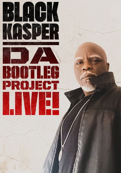 Black Kasper: Da Bootleg Project Live!