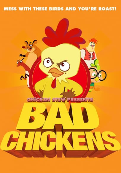 Bad Chickens